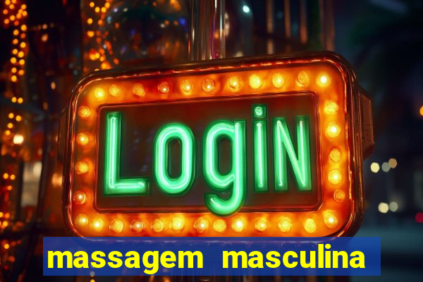 massagem masculina porto alegre